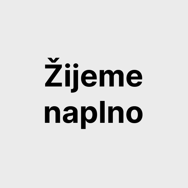 Žijeme naplno